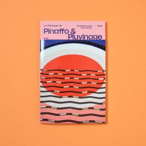 LA FABRIQUE DE PINAFFO & PLUVINAGE
