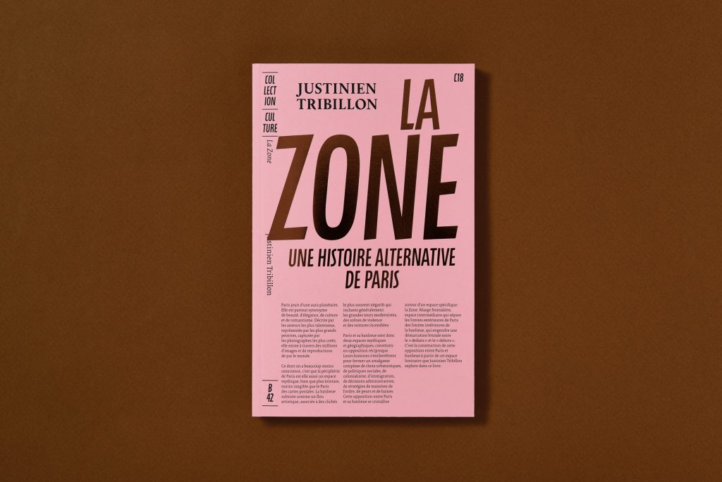 LA ZONE. UNE HISTOIRE ALTERNATIVE DE PARIS
