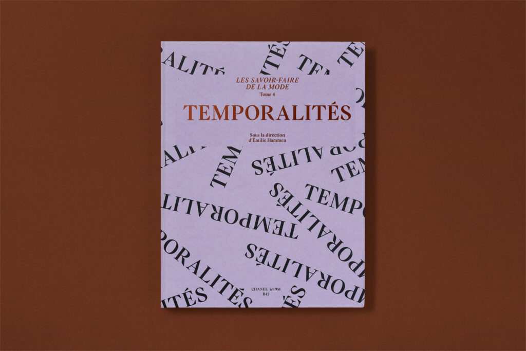 LES SAVOIR-FAIRE DE LA MODE: TEMPORALITÉS. TOME 4