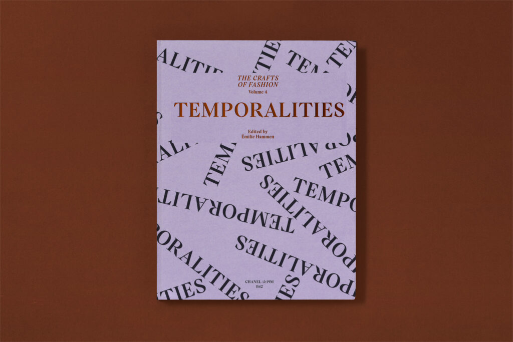 THE CRAFTS OF FASHION : TEMPORALITIES. VOLUME 4